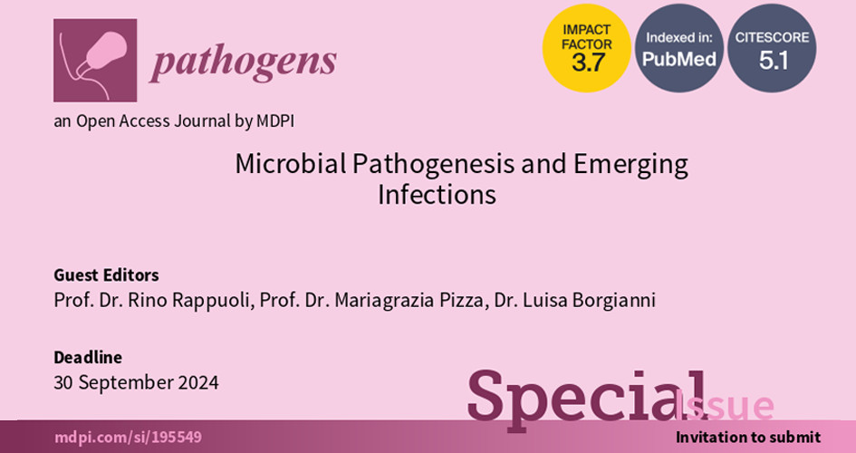 Special Issue on Microbial Pathogenesis and Emerging Infections